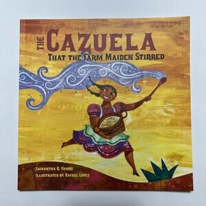 The Cazuela That the Farm Maiden Stirred By Samantha Vamos Paperback Book
